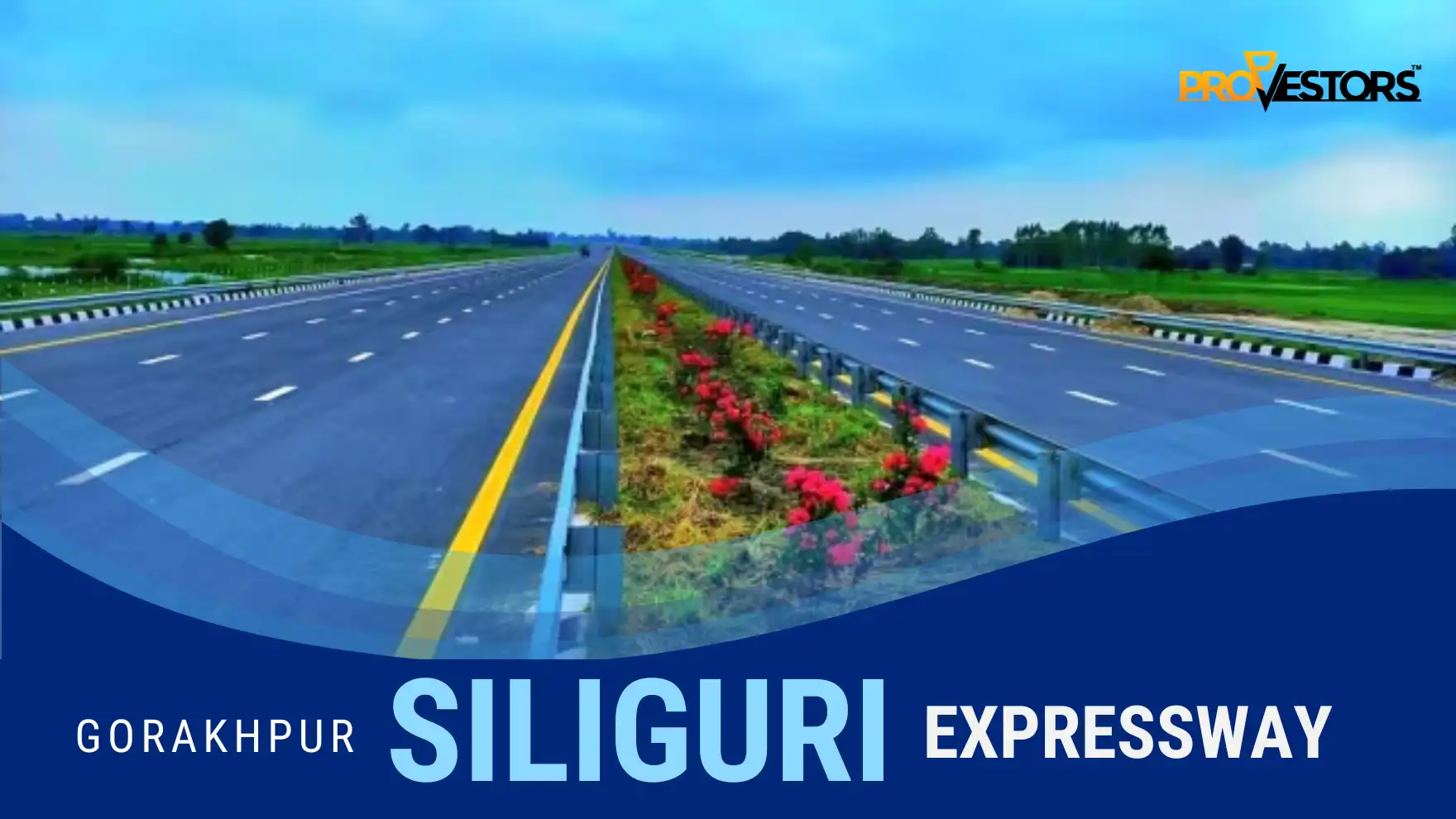 Gorakhpur Siliguri Expressway: Revolutionizing Connectivity in India