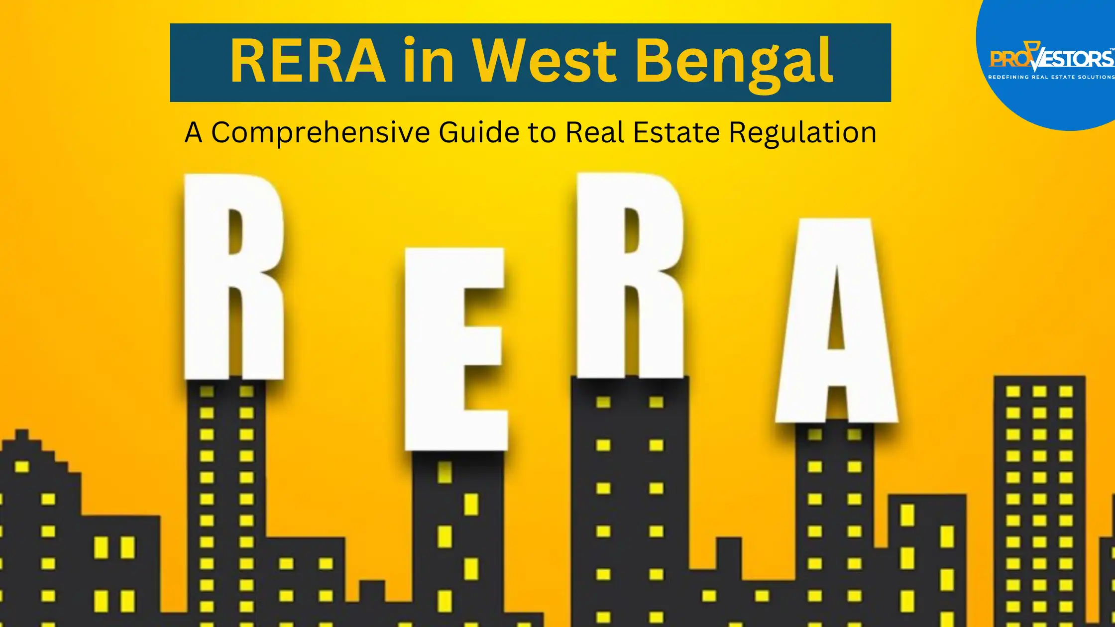 RERA in West Bengal: A Comprehensive Guide to Real Estate Regulation