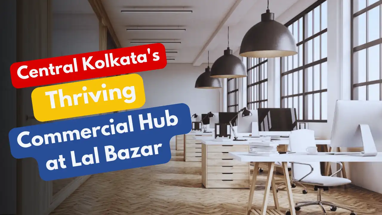Central Kolkata’s Thriving Commercial Hub : Lal Bazar